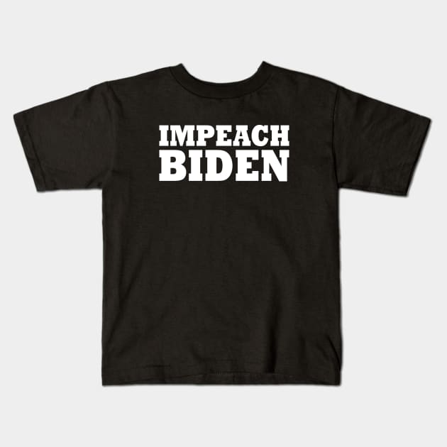 IMPEACH BIDEN Kids T-Shirt by Milaino